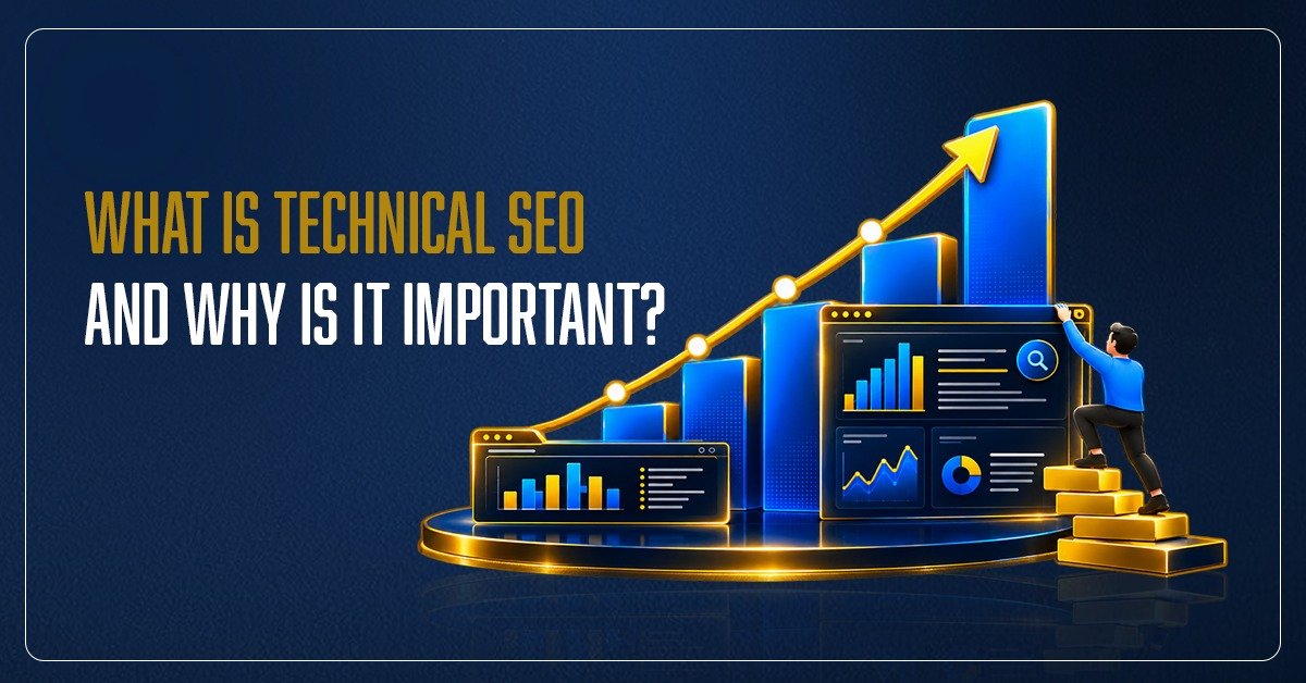 What Is Technical SEO and Why Is It Important?